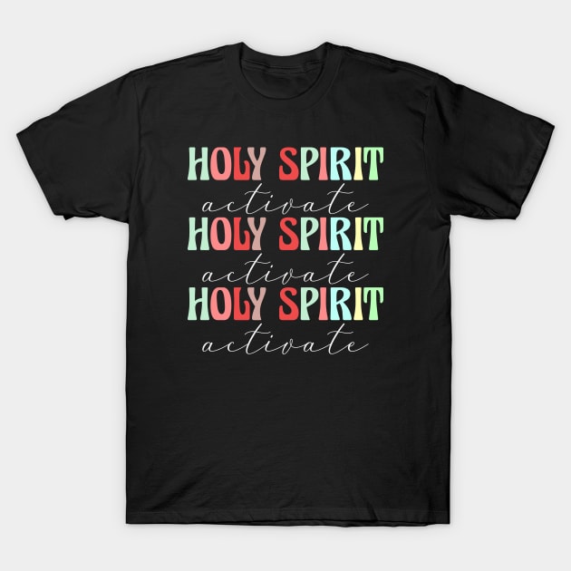 Holy Spirit Activate Christian Christmas Gift T-Shirt by BadrooGraphics Store